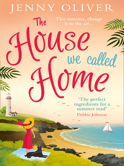 Title details for The House We Called Home by Jenny Oliver - Available